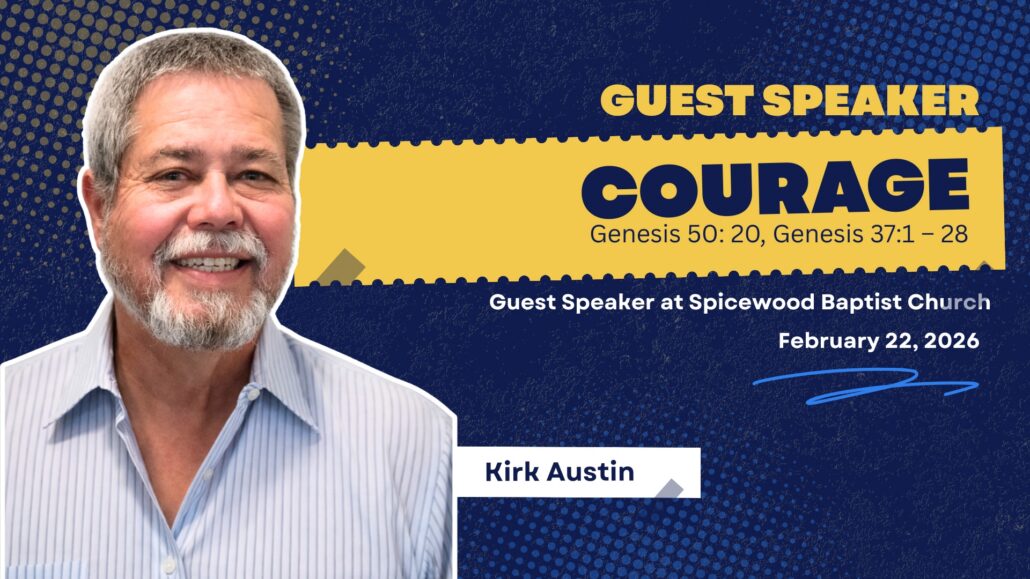 Courage – Genesis 37 – Feb. 22, 2026 | Kirk Austin