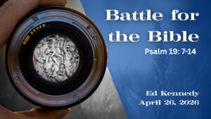 Image for sermon Battle for the Bible - April 26, 2026