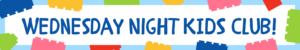 Wed Night Kids Club Banner 2026 image